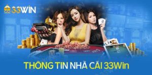 Giới thiệu nhanh về kèo nhà cái 33WIN đến bạn đọc bốn phương