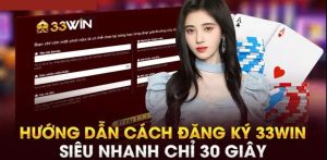 Tổng hợp ưu đãi nhận về khi mở tài khoản 33WIN 2025